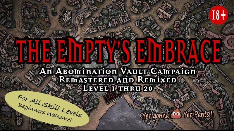 The Empty Embrace (AV-remix) PF2 1-20 Campaign!! [SESSION 0 FREE]