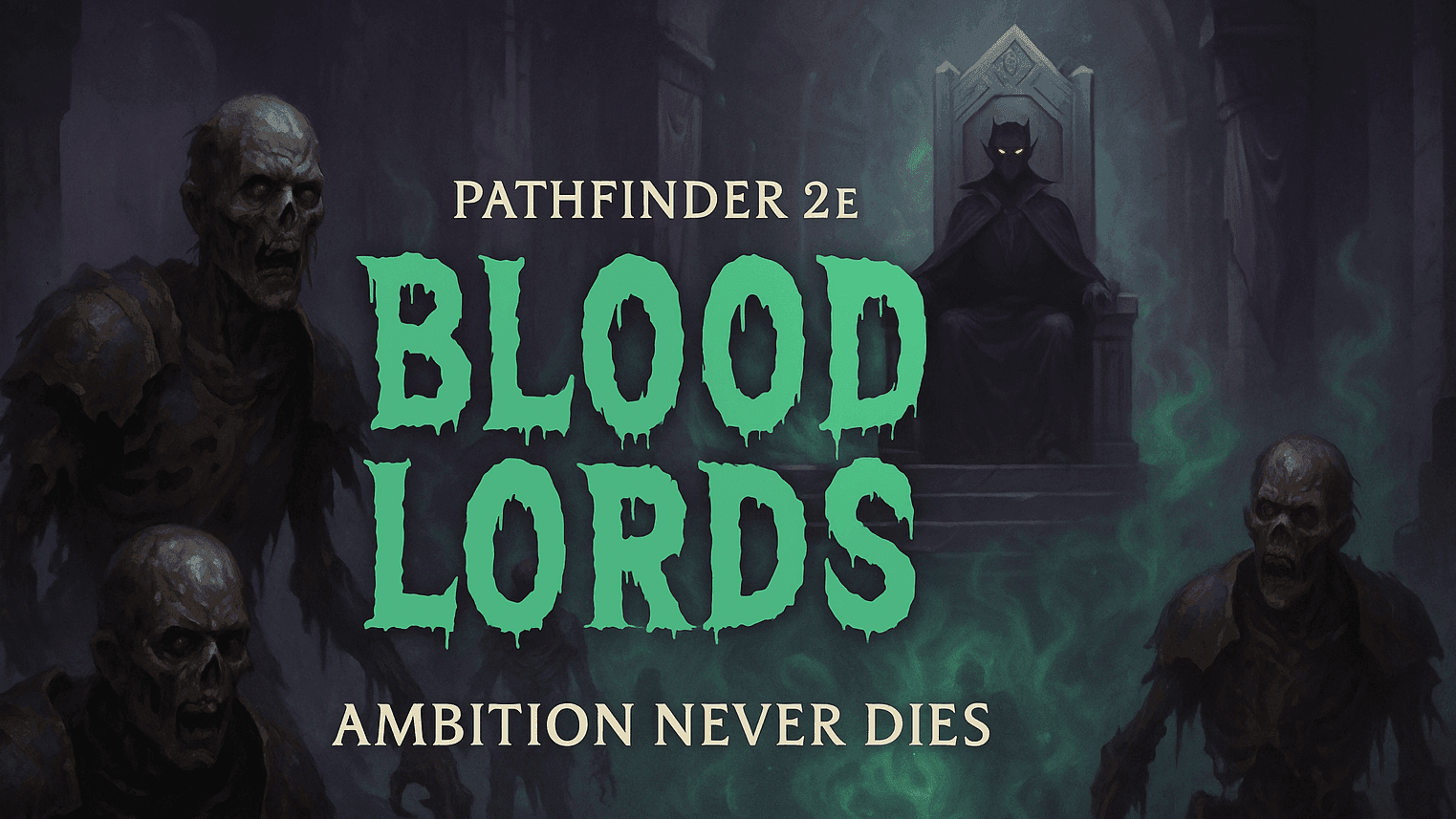Pathfinder 2e: Blood Lords Campaign