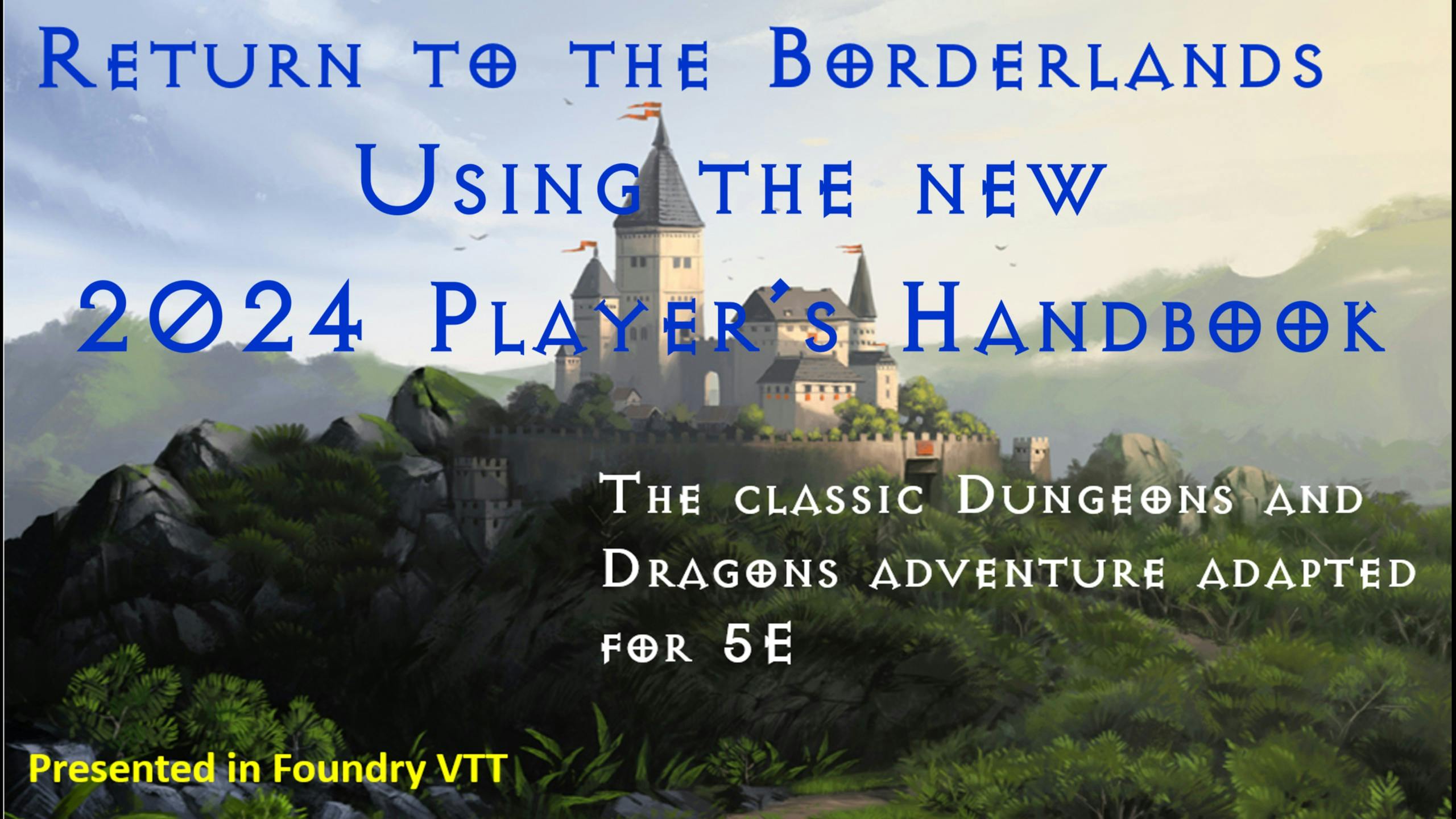 Return to the Borderlands [2024 Players Handbook]