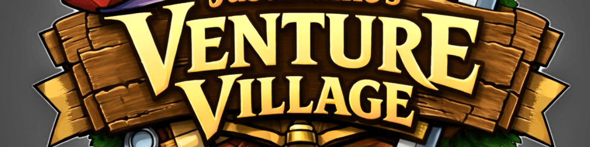 Blaine || DM of The Venture Village banner