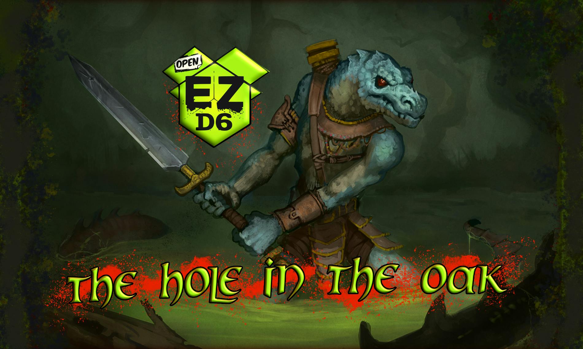 EZD6 - The Hole In The Oak - A Fast & Fun Dungeon Dive, with a touch of weird.