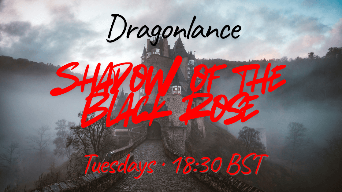 Dragonlance: Shadow of the Black Rose [D&D 5.5e]