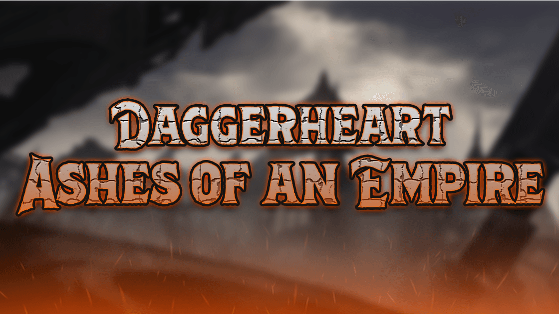 Daggerheart: Ashes of an Empire