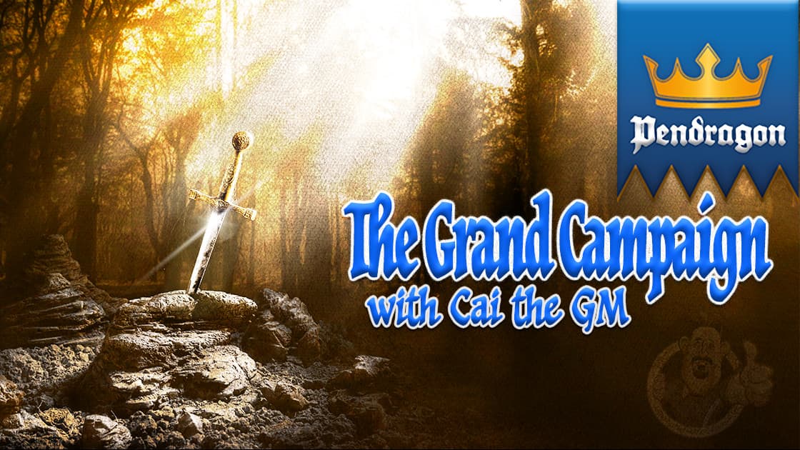 Pendragon Grand Campaign