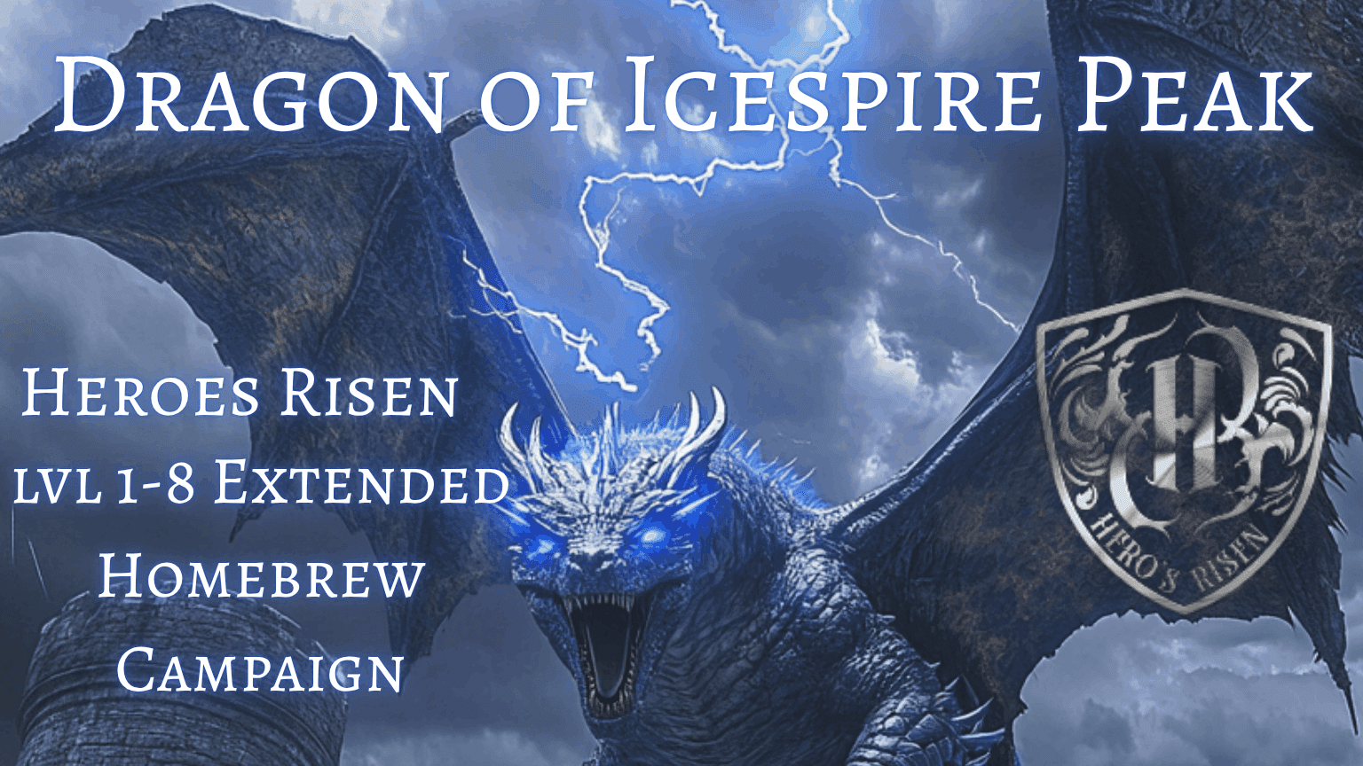 [Heroes Risen] Dragon of Icespire Peak LVL 1-8 EXTENDED HOMEBREW