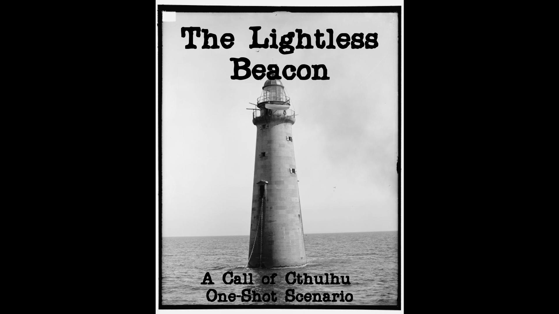 The Lightless Beacon | Learn to Play Call of Cthulhu
