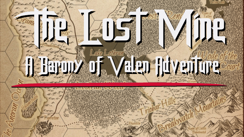 The Barony of Valen and the Lost Mine | A Beginner Friendly Adventure and starter campaign!