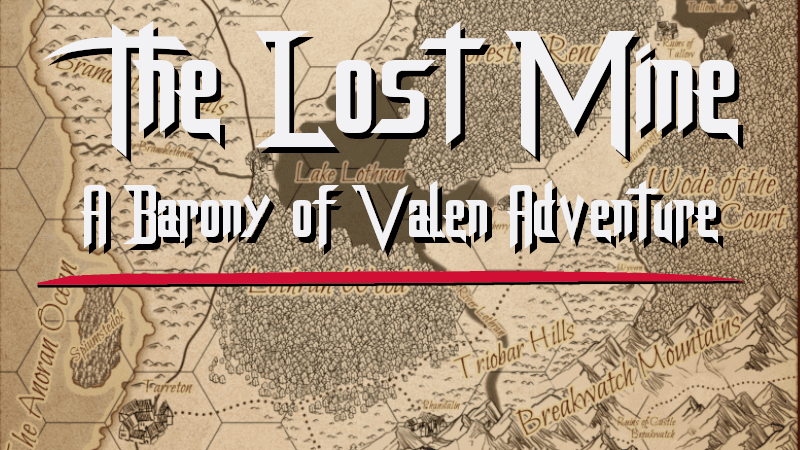 Barony of Valen and the Lost Mine | Beginner Friendly campaign!