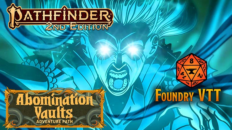 Abomination Vaults - Explore the mysterious GAUNTLIGHT KEEP MEGADUNGEON [PF2e, lvl 1 to 12]