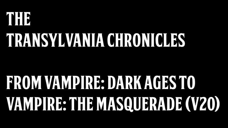 The Transylvania Chronicles