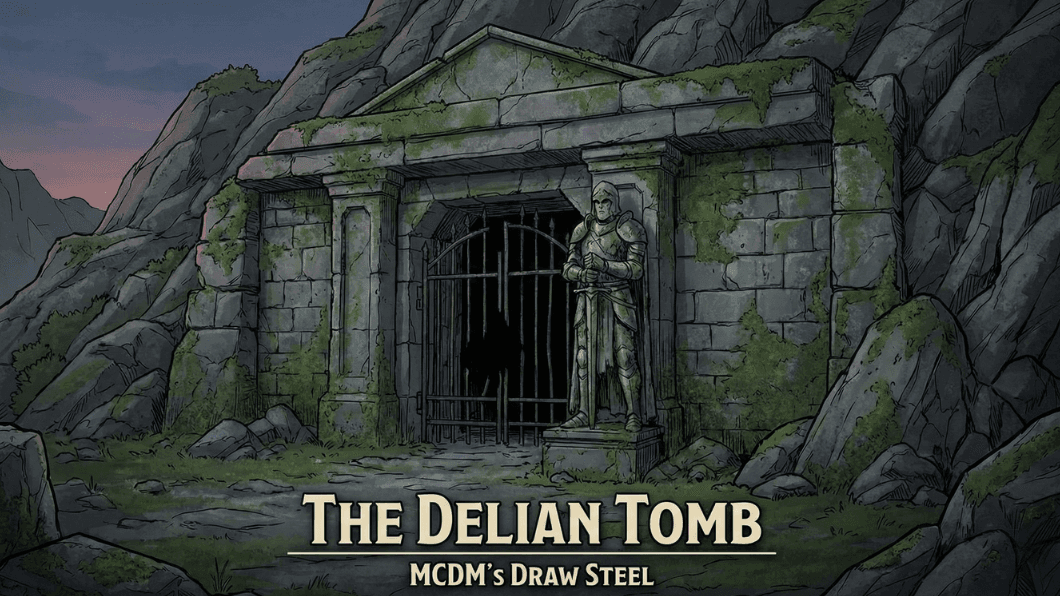 Keason's Draw Steel Monday: The Delian Tomb