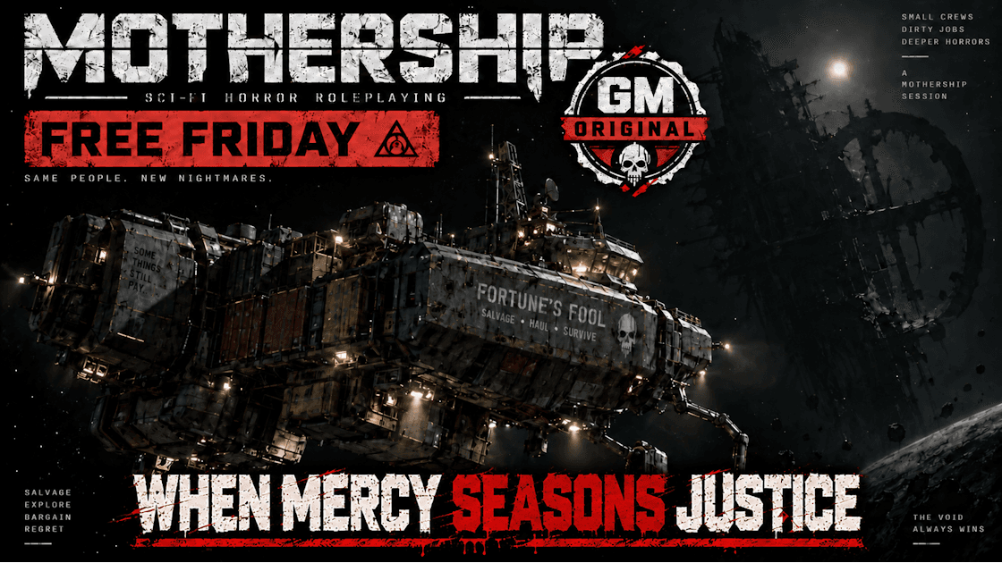 MOTHERSHIP | FREE FRIDAY | FORTUNE'S FOOL: Stop, Drop, and Roll