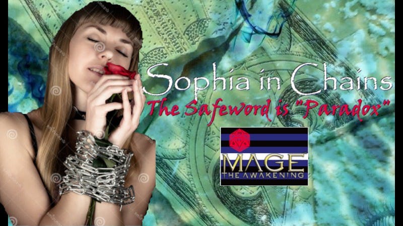 Sophia in Chains: The Safeword is "Paradox" [21+, LGBTQ DM, NSFW Content-Friendly, Kink Culture-Centering]