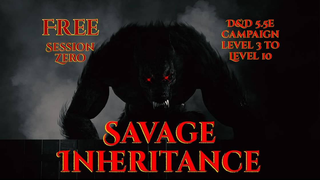 Savage Inheritance: Free Session 0