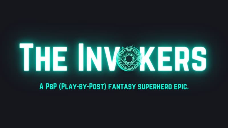 The Invokers | A Fantasy Superhero Epic & Living World Campaign