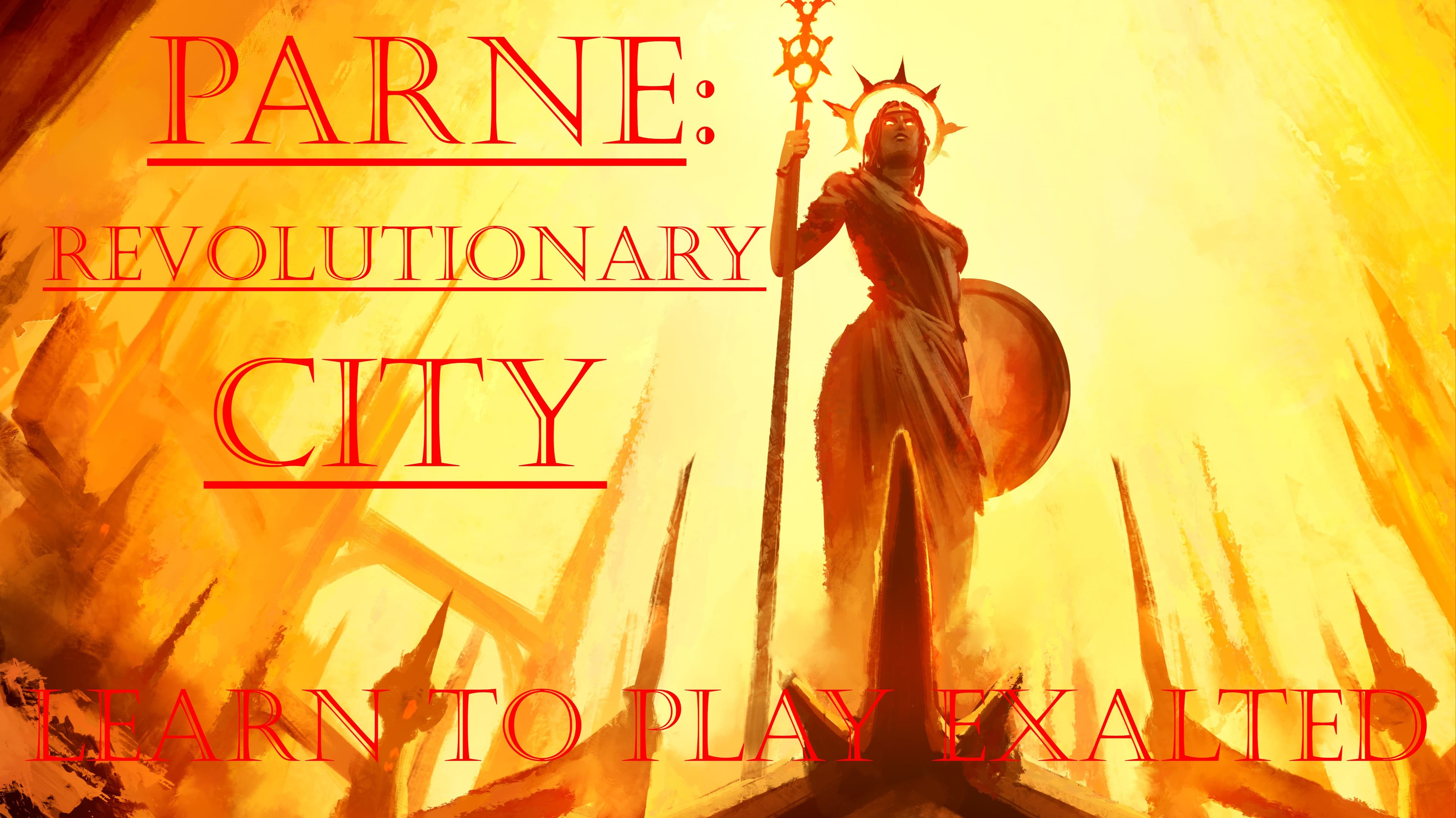 Parne: Revolutionary City [Learn to Play Exalted 3E]