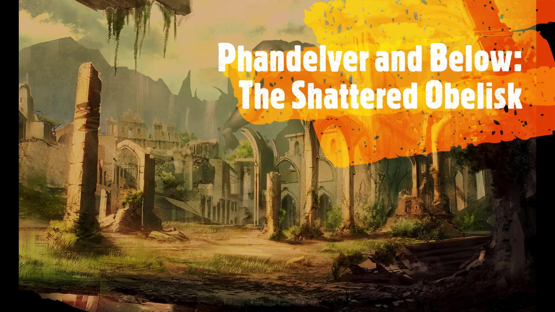Phandelver and Below: The Shattered Obelisk 