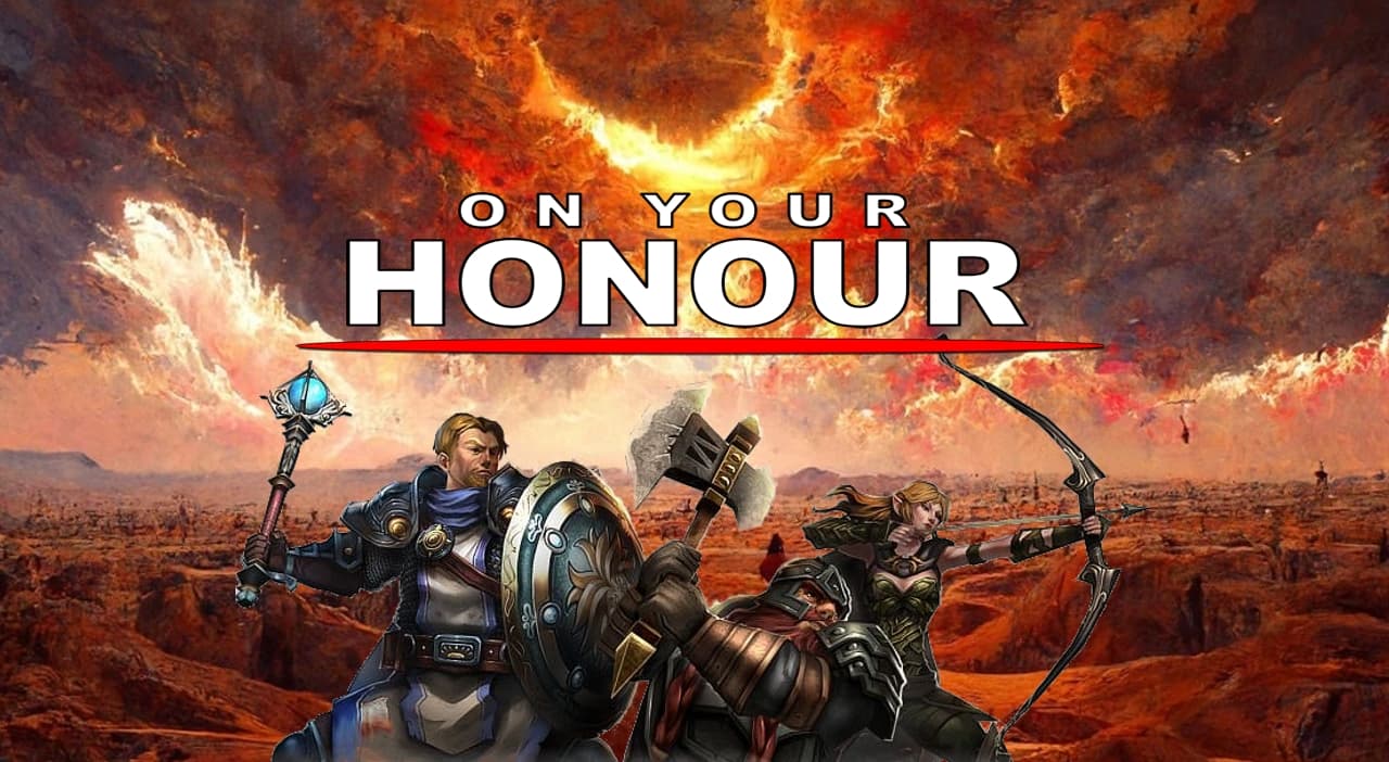 On Your Honour: Scorching Sands [EASY GOING, BEGINNER FRIENDLY, DROP-IN / DROP-OUT CAMPAIGN]