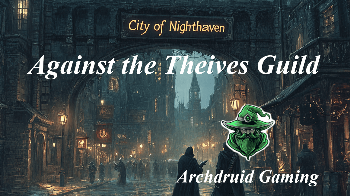 Against the Thieves Guild