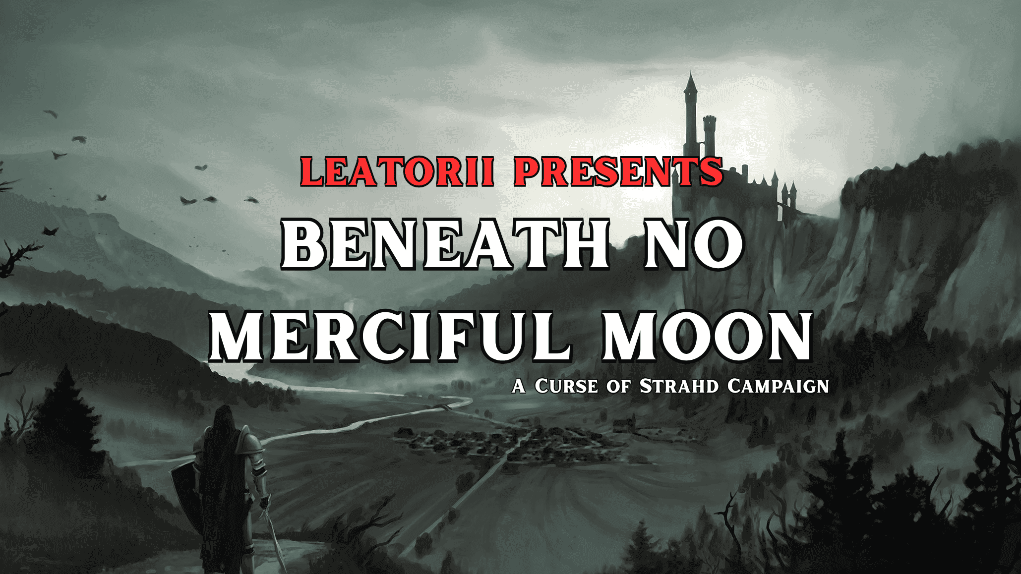 Beneath No Merciful Moon | A Curse of Strahd Campaign