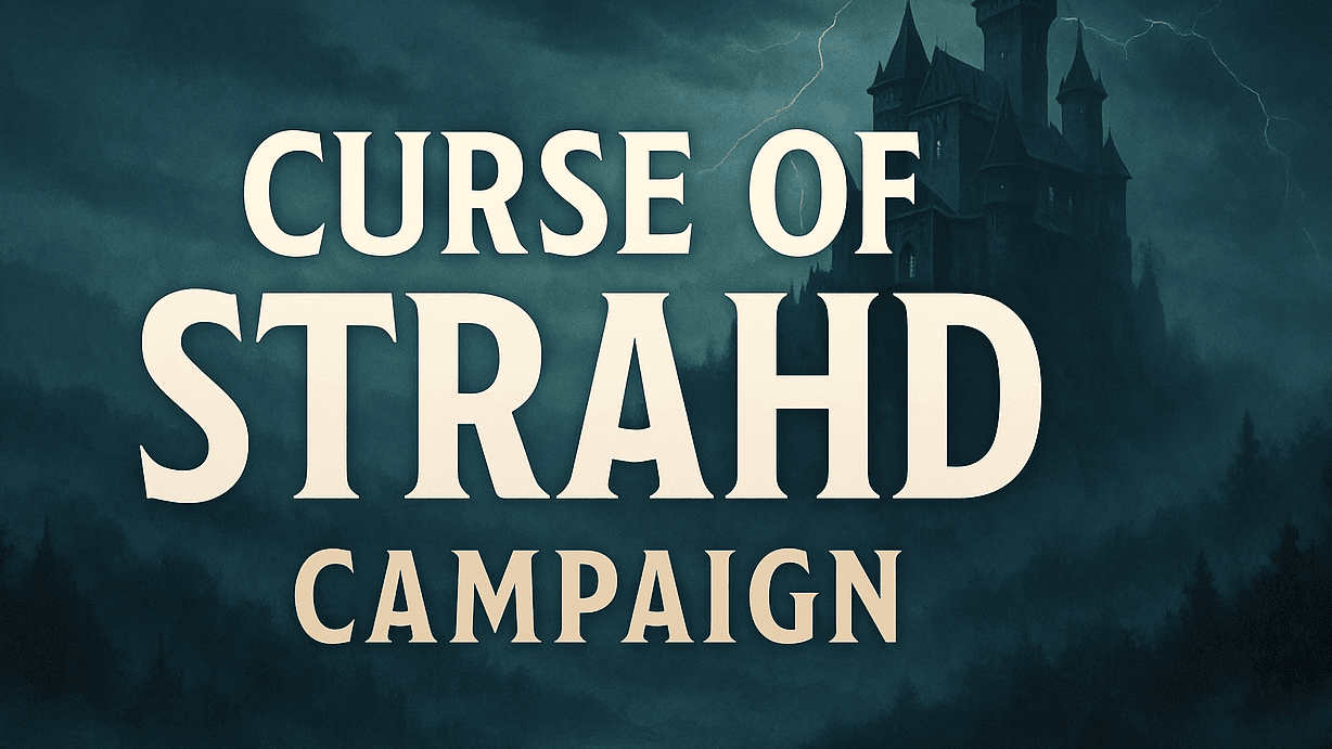 Curse of Strahd - Upgraded