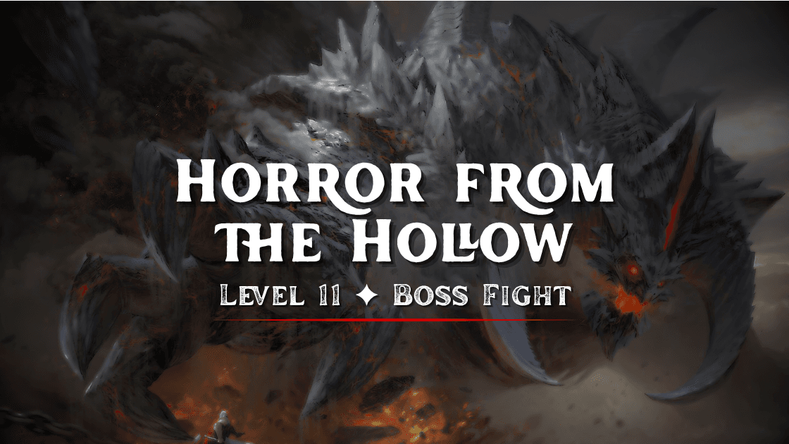 ⚔️Horror from the Hollow ✦ Level 11 Boss Fight