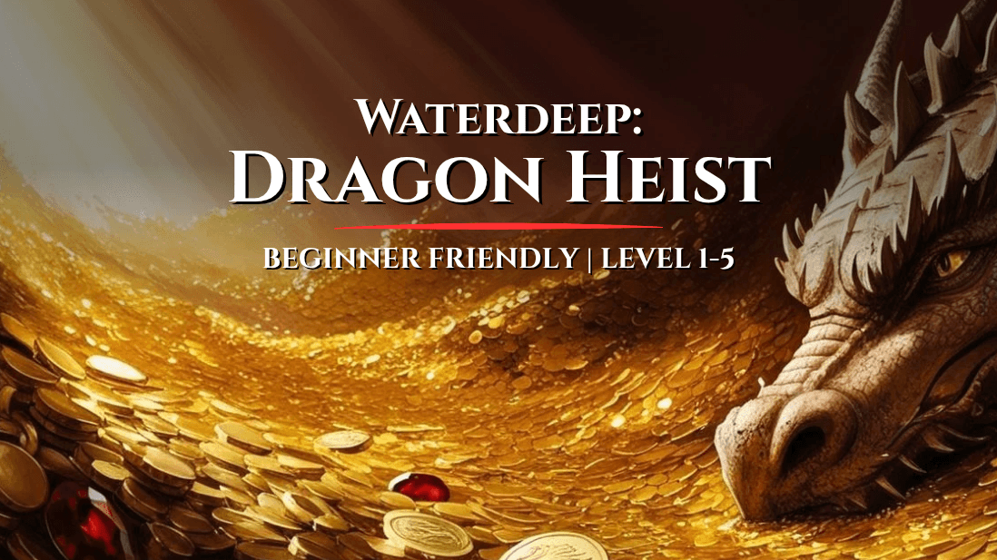 !!PLAY TODAY!! 💰 Waterdeep: Dragon Heist | Level 1 to 5