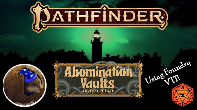 Play Pathfinder 2e Online, PF2E: Abomination Vaults