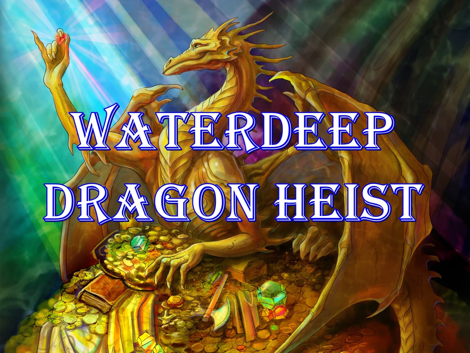 Waterdeep: Dragon Heist & Dungeon of the Mad Mage!