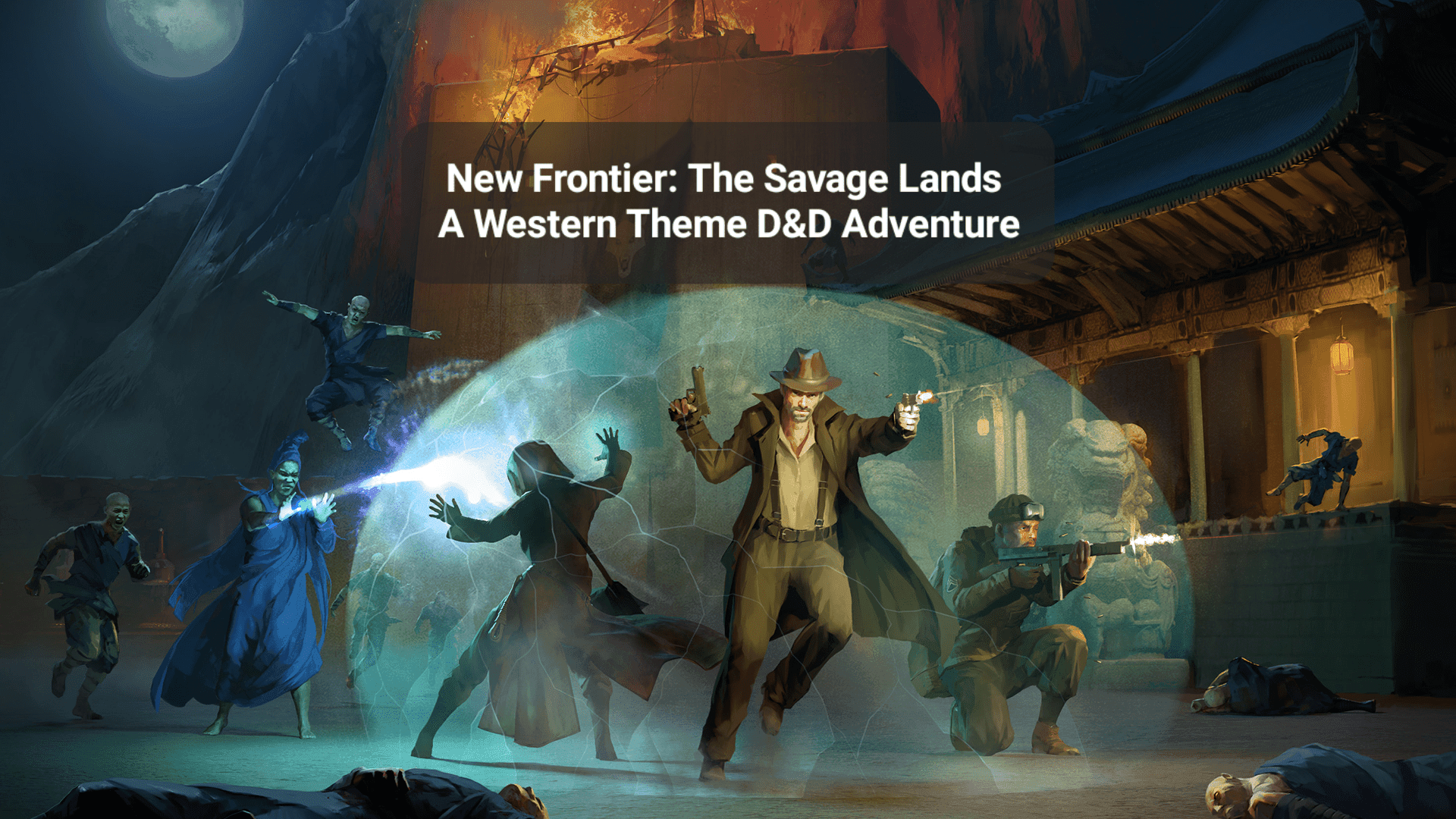 Play Dungeons & Dragons 5e Online | New Frontier: The Savage Lands - A  Western Theme Dungeons & Dragons Adventure