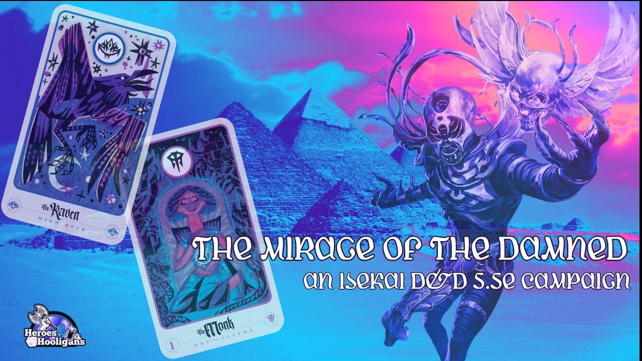 The Mirage of the Damned | Isekai | D&D 5.5e | Egyptian Mythos