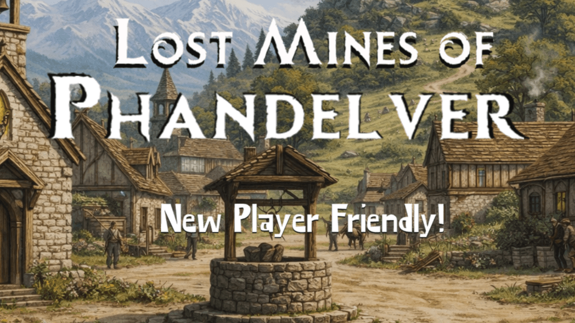 Lost Mines of Phandelver. New to RPG and D&D friendly!