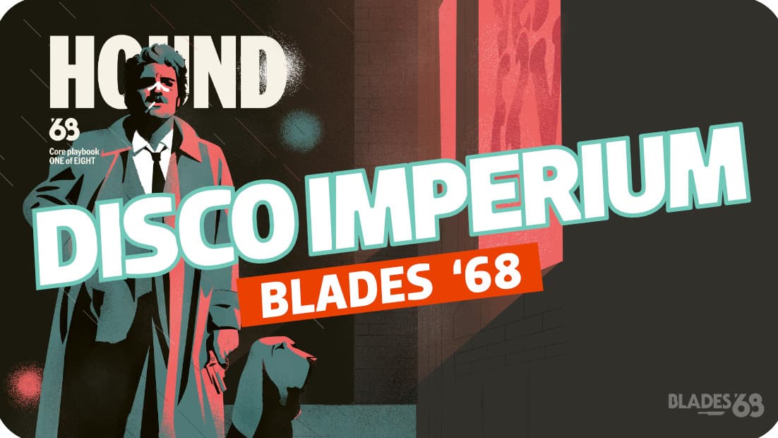 DISCO IMPERIUM: Blades '68