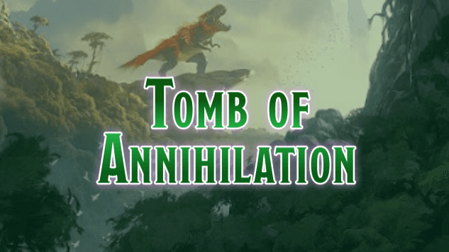 Tomb of Annihilation
