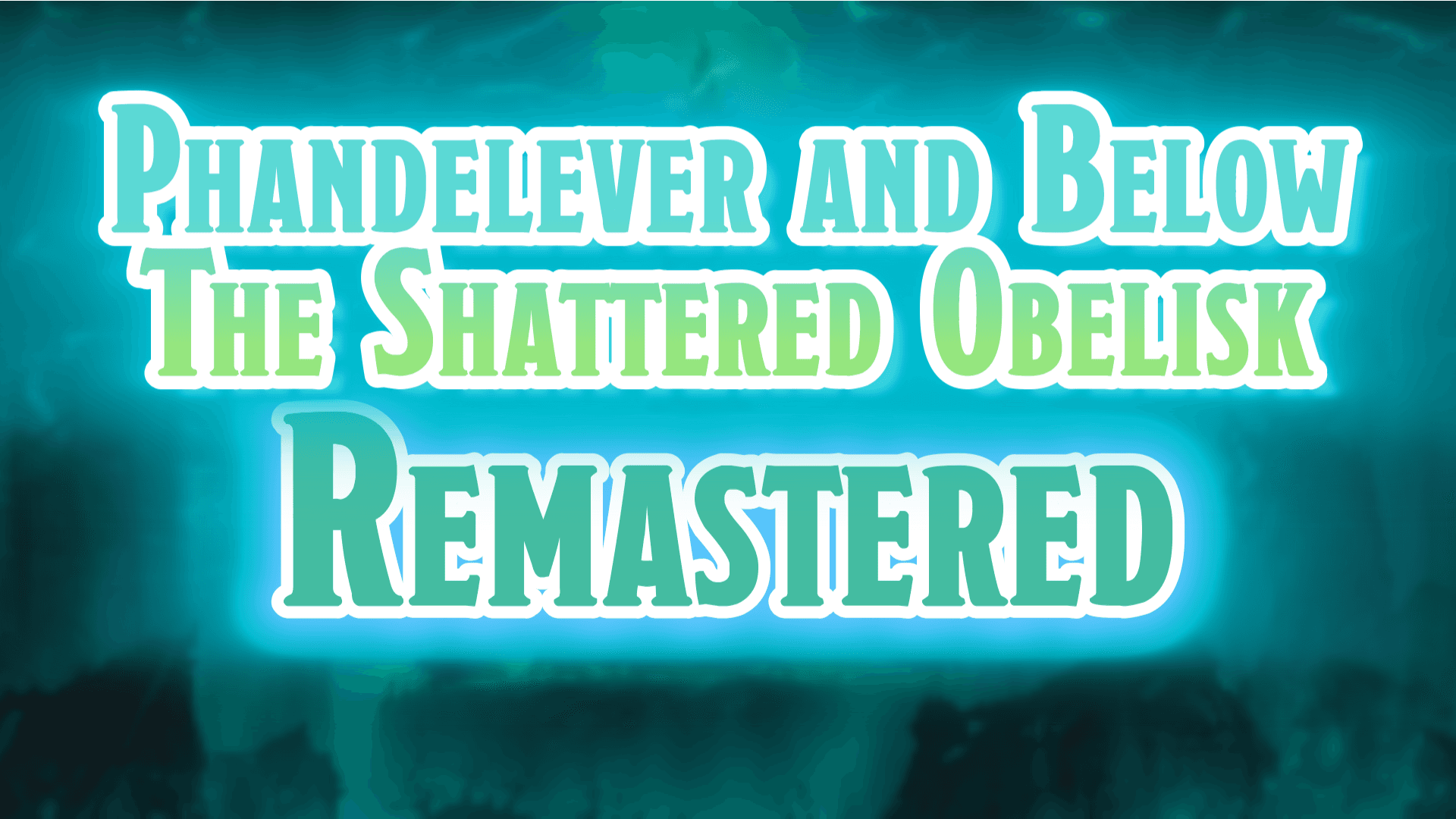 Phandelver and Below REMASTER