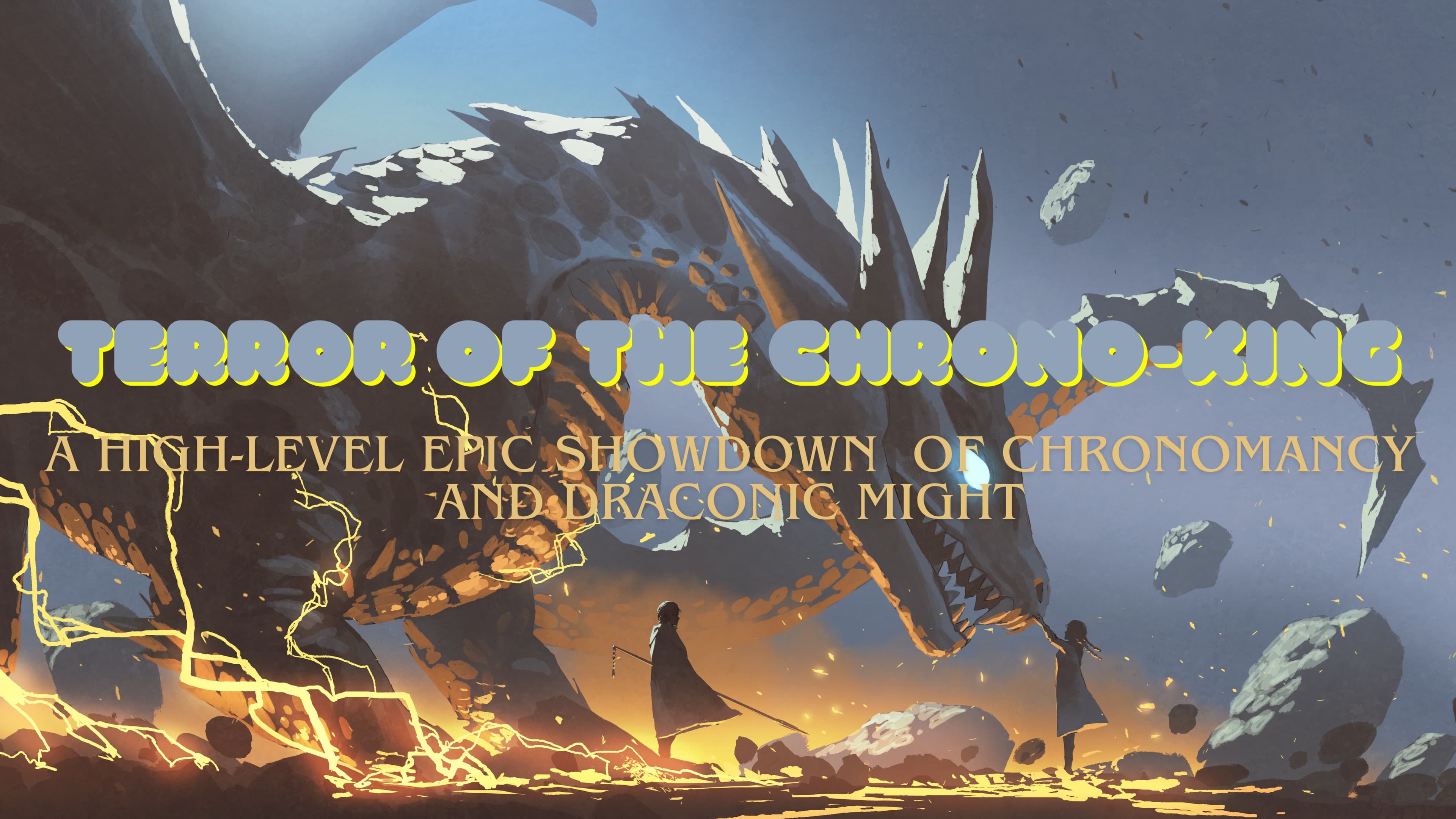 Terror of the Chrono-King | Level 11-17 Dragon-Slaying Adventure