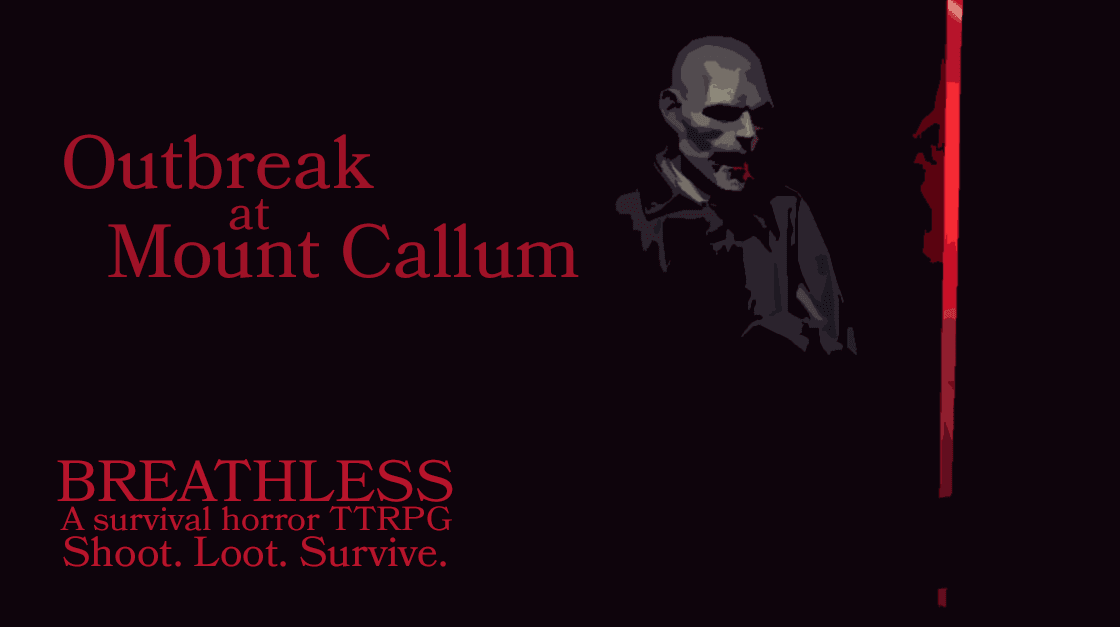 Breathless | Outbreak at Mt. Callum