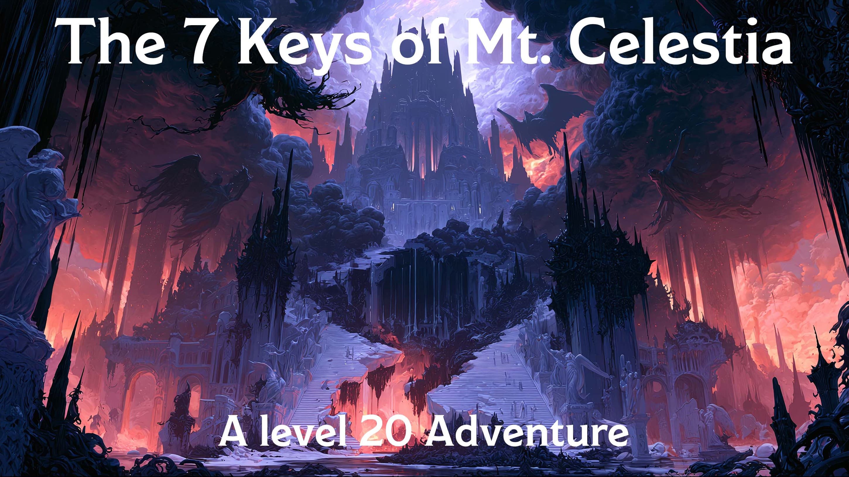 The 7 Keys of Mt. Celestia: A Level 20 Adventure