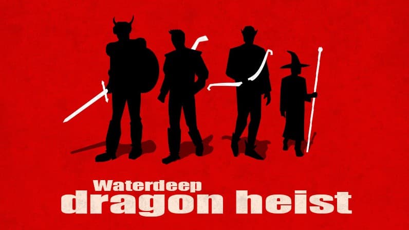 Waterdeep: Dragon Heist Reloaded (DnD Level 3)