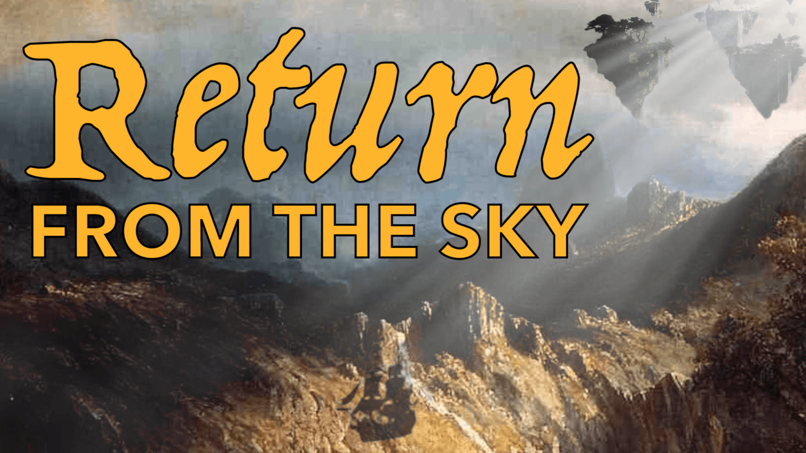 Return from the Sky: Build and protect a new settlement