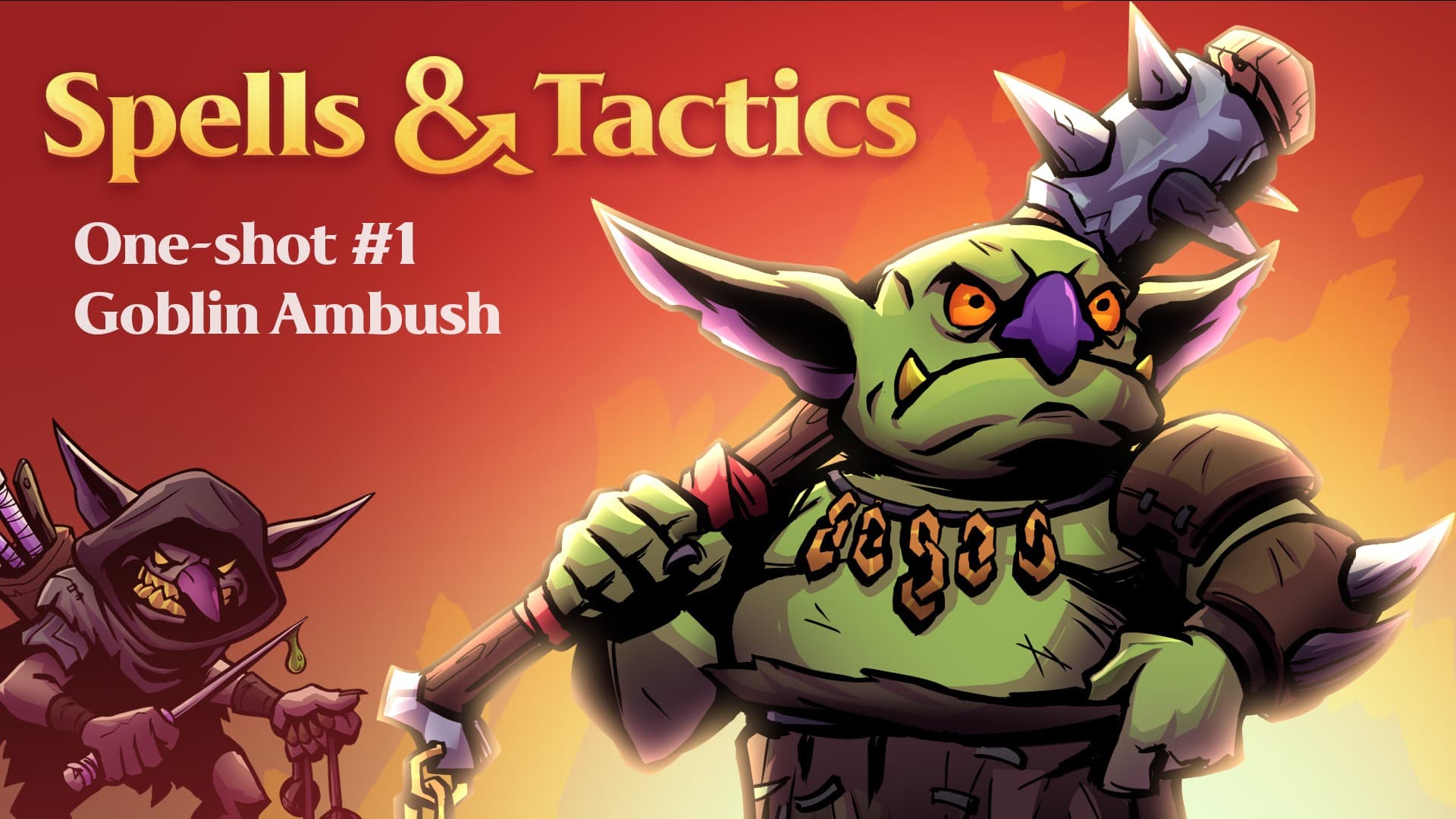 Spells & Tactics #1: Goblin Ambush