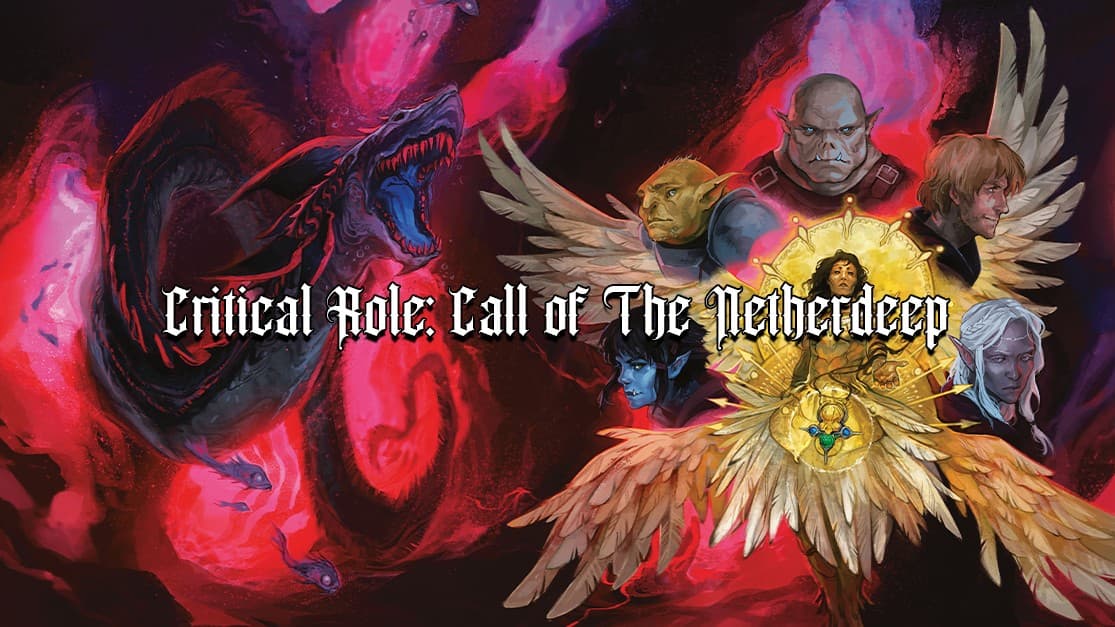 Critical Role: Call of The Netherdeep