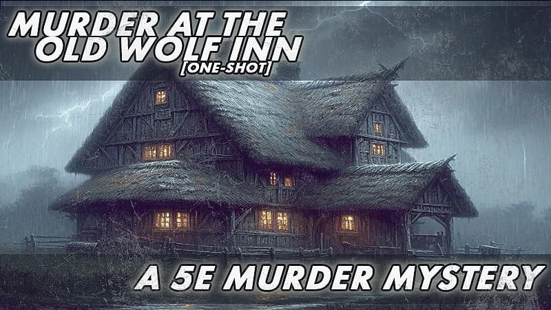 Murder at Old Wolf Inn | One-Shot | Inclusive+Beginner Friendly