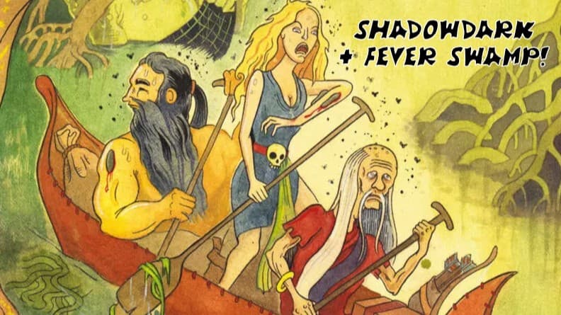 Shadowdark in Fever Swamp!