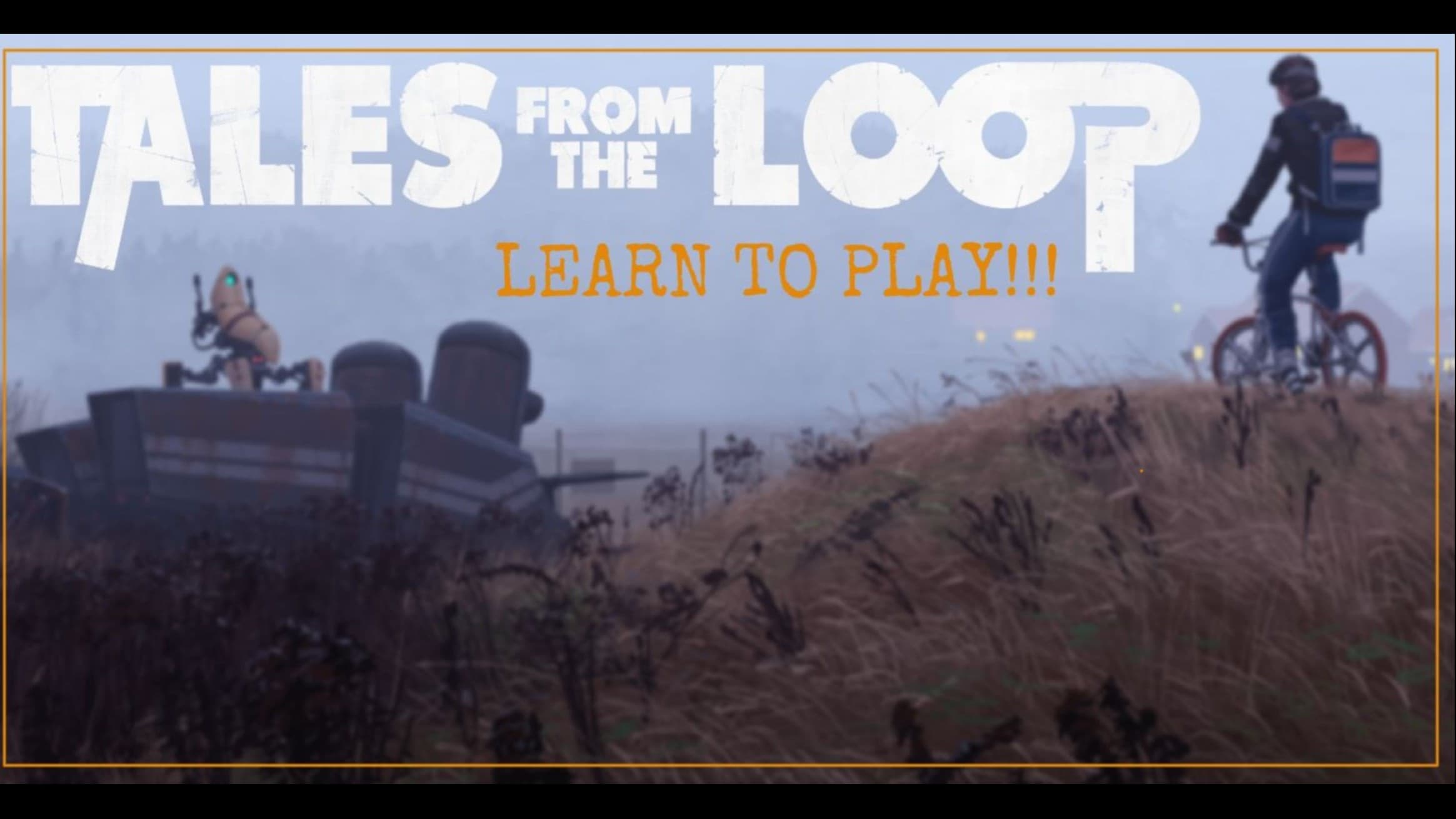Learn to play!! tales from the loop - the recycled boy