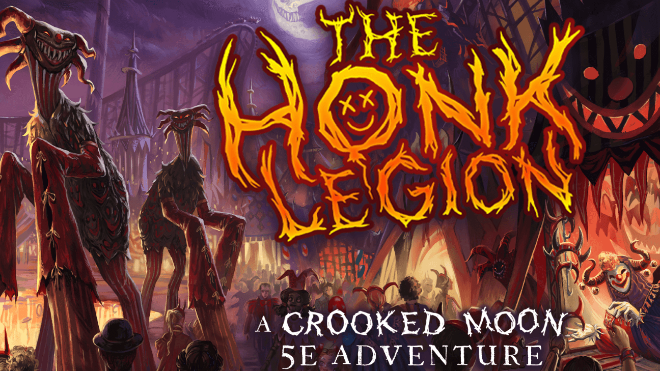 The Crooked Moon: The Honk Legion | A 5e Killer Clown One-Shot