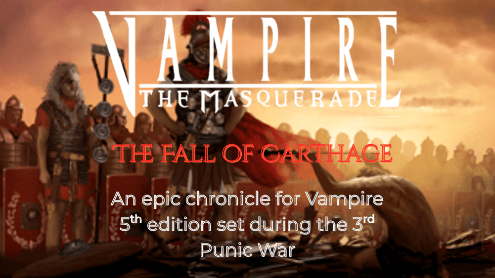 Vampire The Masquerade: The Fall of Carthage