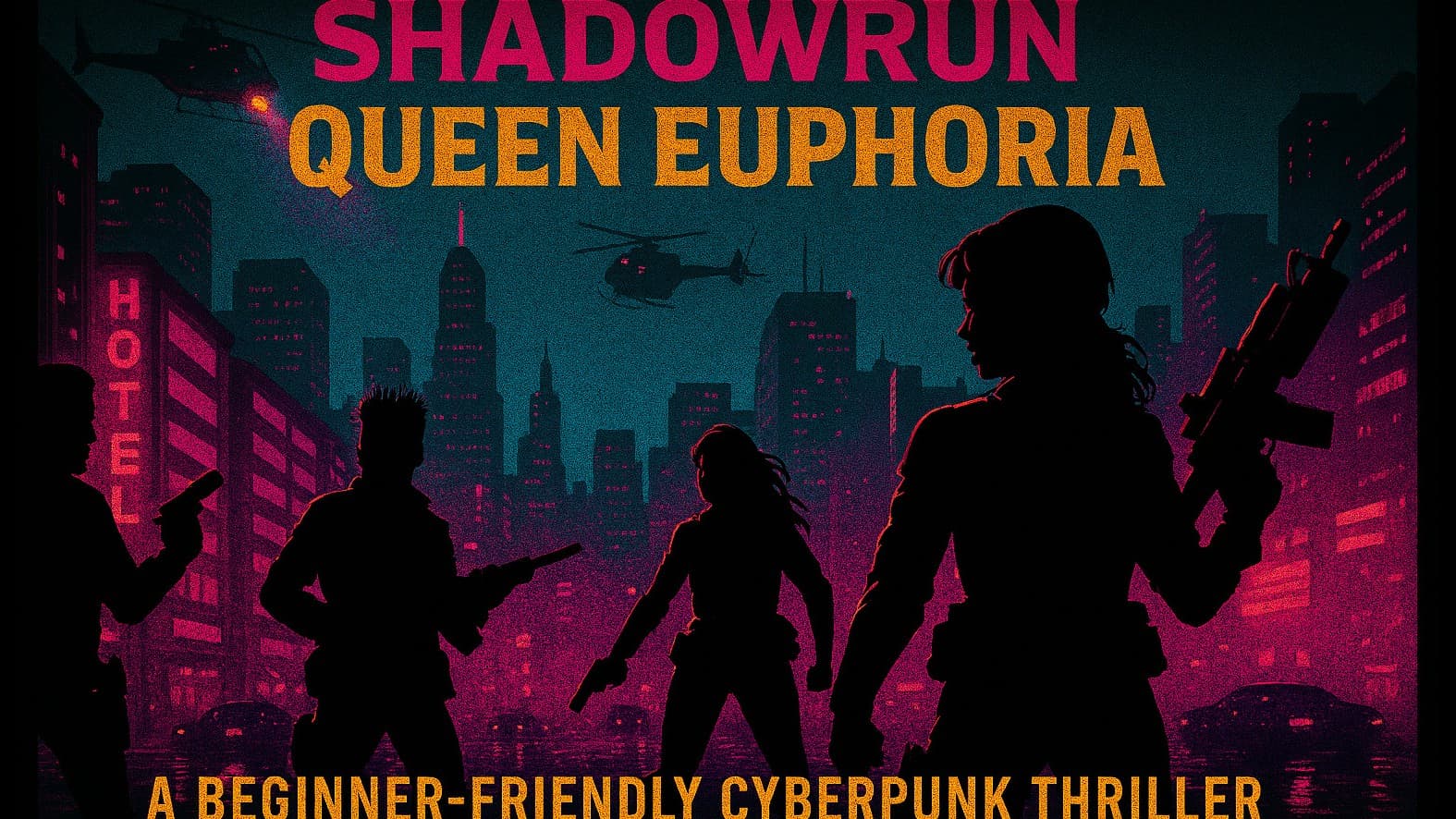 Shadowrun: Queen Euphoria, Beginner-Friendly Cyberpunk Thriller