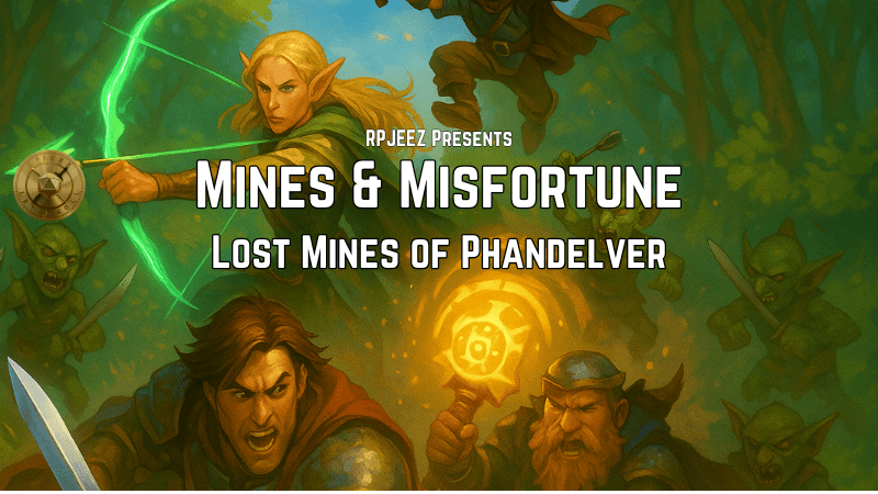 Mines & Misfortune | Lost Mine of Phandelver | Beginner Friendly