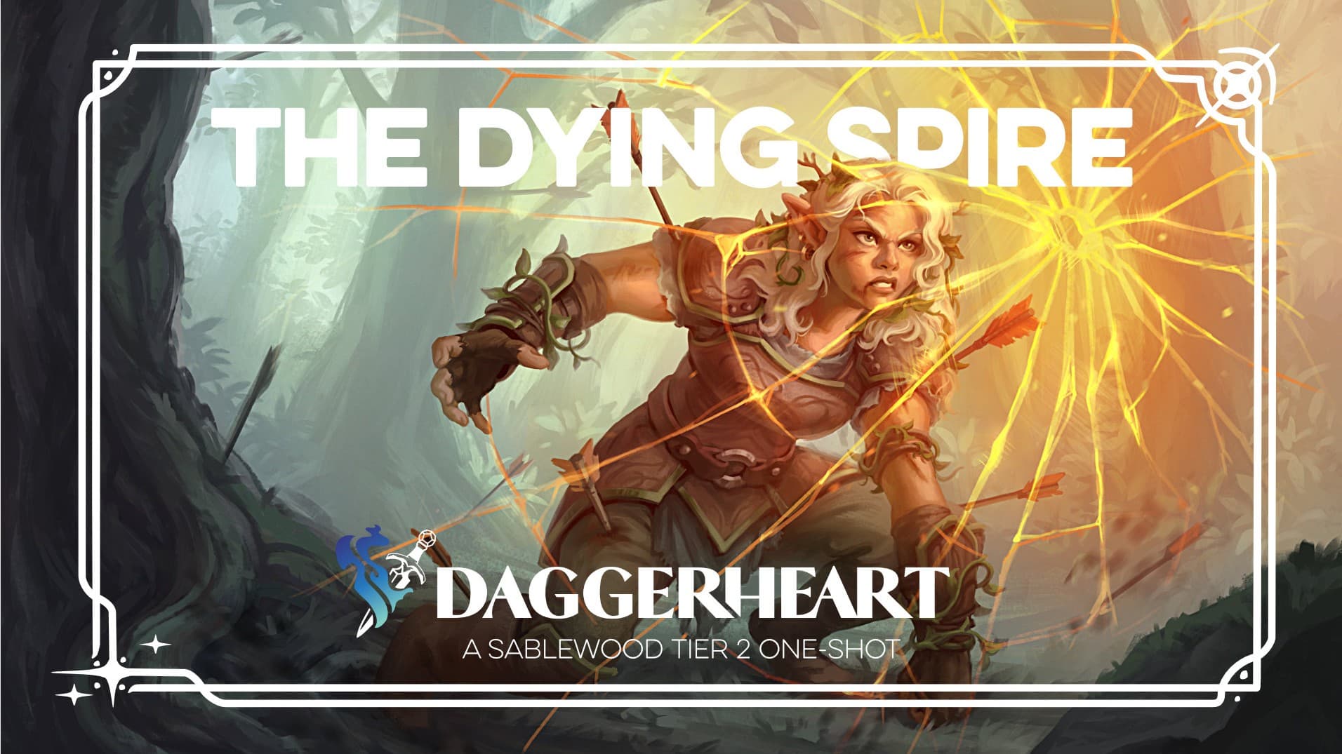 Learn To Play Daggerheart - The Dying Spire - Sablewood Part 2
